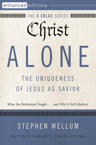 Christ Alone—The Uniqueness of Jesus as Savior