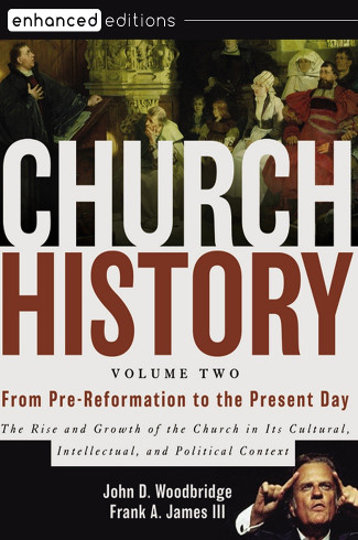 Church History, Volume Two: From Pre-Reformation to the Present Day