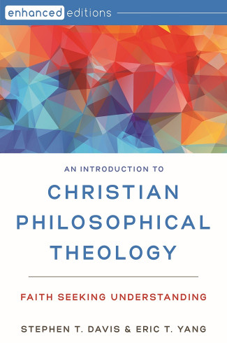 An Introduction to Christian Philosophical Theology 