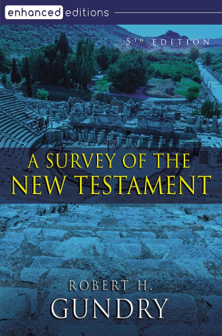 A Survey of the New Testament, 5th Edition