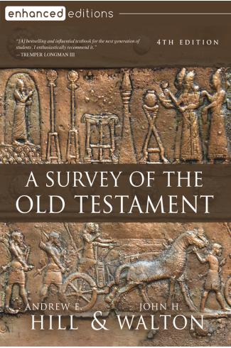 A Survey of the Old Testament, 4th Edition